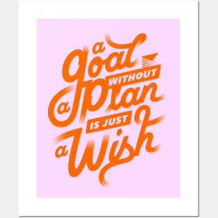 A goal without a plan is just a wish - Motivational quote Posters and Art